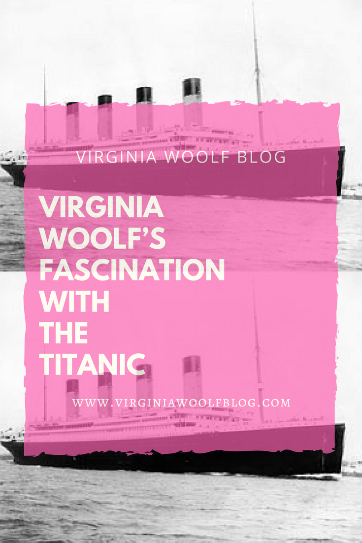 Virginia Woolf’s Fascination with the Titanic